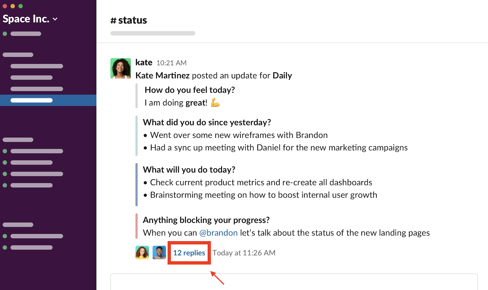 Geekbot pushes daily updates to a specific channel in Slack.