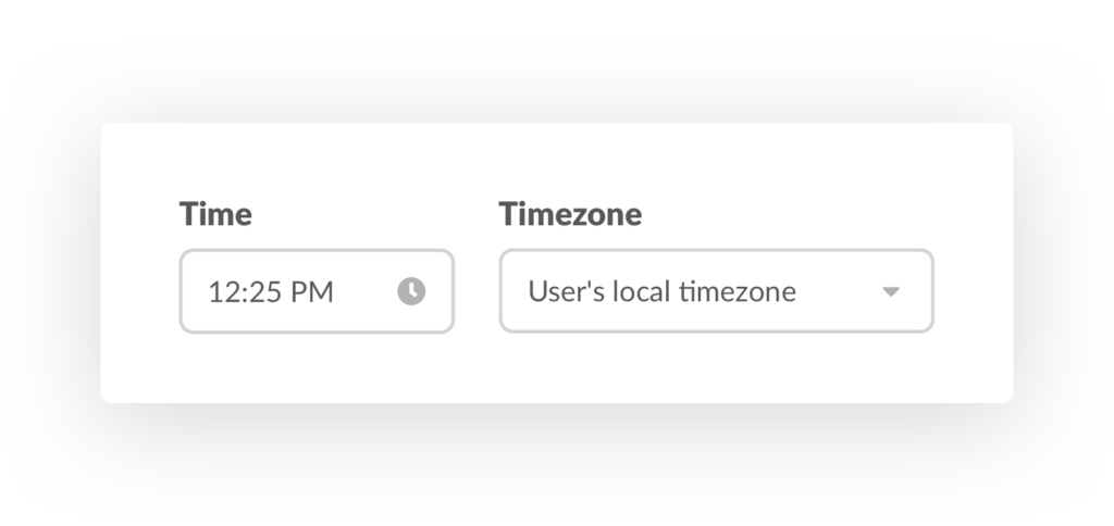 Select 'User's local timezone' from the dropdown menu. 