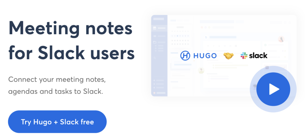 A preview of Hugo: Meeting notes for Slack users