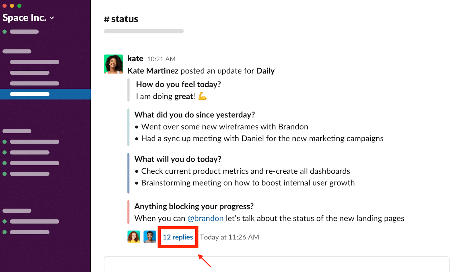 With Geekbot, threaded conversations within Slack are extremely useful.