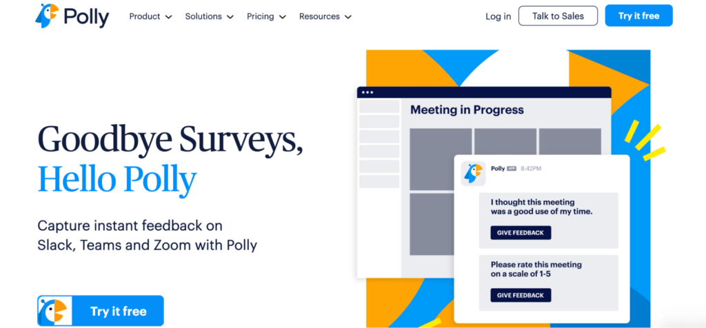 Polly: Goodbye surveys. Hello Polly. 